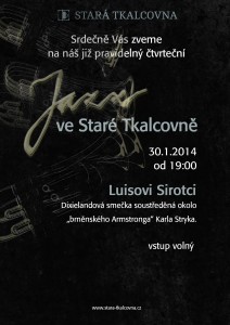 Jazz ve Staré Tkalcovně 30.1.2014 Jazz ve Staré Tkalcovně 30.1.2014