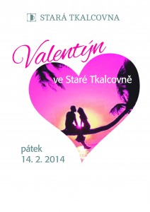 Valentýn: Romantika ve Staré Tkalcovně Valentýn: Romantika ve Staré Tkalcovně