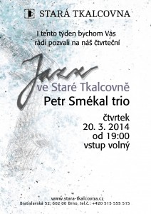 Jazzový čtvrtek: Petr Smékal trio Jazzový čtvrtek: Petr Smékal trio