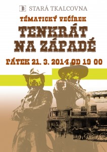 Tematický večírek: Tenkrát na západě Tematický večírek: Tenkrát na západě